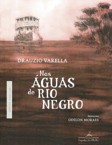 Em meio a mitos e plantas, Drauzio Varella penetra nas veias amazônicas